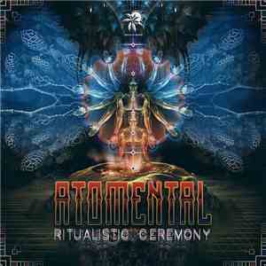 Atomental - Ritualistic Ceremony
