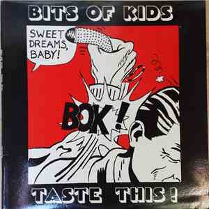 Bits Of Kids - Taste This !