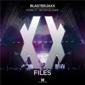 Blasterjaxx Ft. Mister Blonde - More
