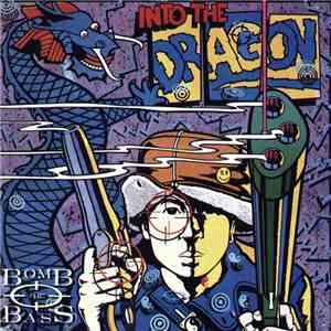 Bomb The Bass - Into The Dragon