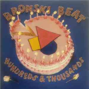 Bronski Beat - Hundreds & Thousands