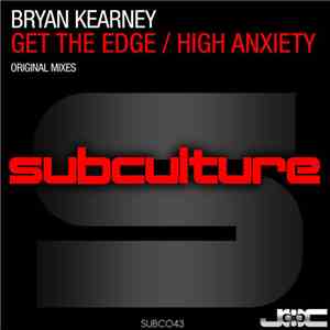 Bryan Kearney - Get The Edge / High Anxiety