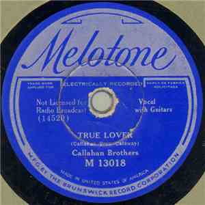 Callahan Brothers - True Lover / North Carolina Moon