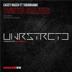 Casey Rasch Ft Taranhawk - Twisted Realities