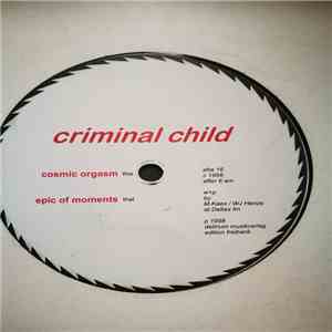 Criminal Child - Cosmic Orgasm