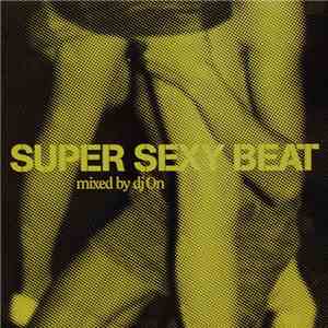 DJ On - Super Sexy Beat