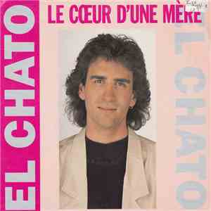 El Chato - Le Coeur D'une Mère