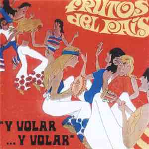Frutos Del Pais - Y Volar, Y Volar / Tarde Triste