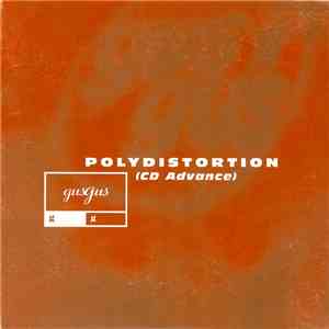 Gus Gus - Polydistortion