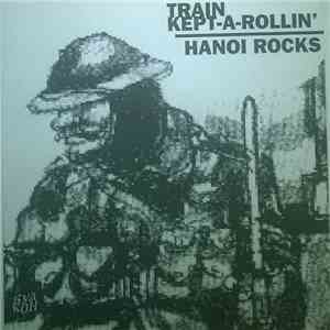 Hanoi Rocks - Train Kept-A-Rollin`