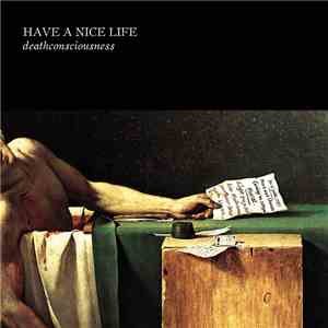 Have A Nice Life - Deathconsciousness