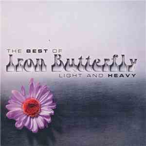 Iron Butterfly - Light And Heavy: The Best Of Iron Butterfly