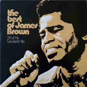 James Brown - The Best Of James Brown 24 Of His Greatest Hits