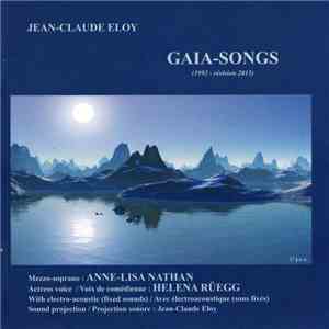 Jean-Claude Eloy - Gaia-Songs (Chants pour l'autre moitie du ciel n. V-VI)
