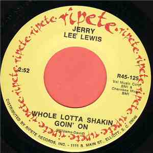 Jerry Lee Lewis - Great Balls Of Fire / Whole Lotta Shakin Goin' On