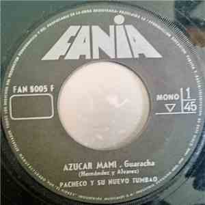 Johnny Pacheco Y Su Nuevo Tumbao - Azucar Mami / Que Risa Me Da