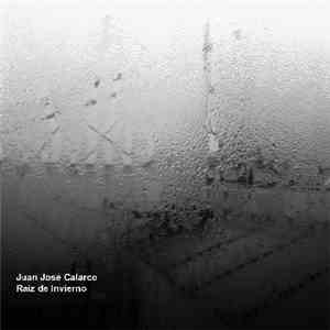 Juan José Calarco - Raíz De Invierno