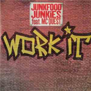 Junkfood Junkies Feat. MC Quest - Work It