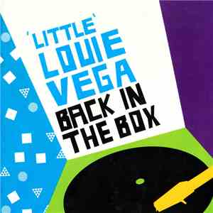 'Little' Louie Vega - Back In The Box