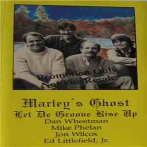 Marley's Ghost - Let De Groove Rise Up