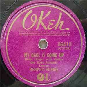 Memphis Minnie - My Gage Is Going Up / In My Girlish Days