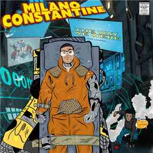 Milano Constantine - The Way We Were