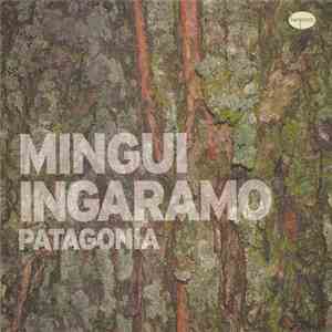 Mingui Ingaramo - Patagonia