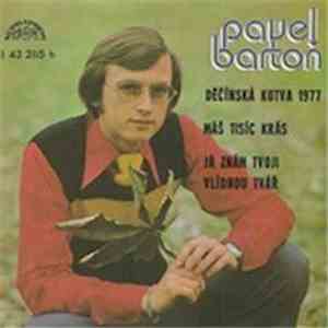 Pavel Bartoň - Máš Tisíc Krás / Já Znám Tvoji Vlídnou Tvář