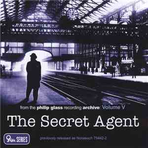 Philip Glass - The Secret Agent