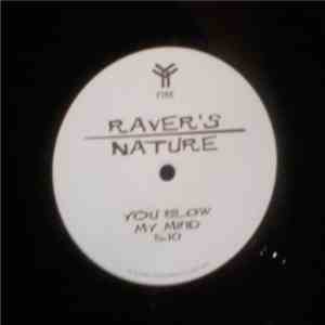 Raver's Nature - You Blow My Mind / Selector