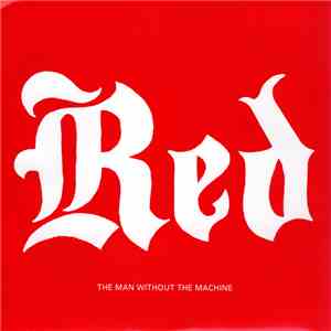 Red The Man Without The Machine - I Should Tell Ya Momma On You