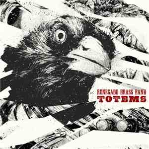 Renegade Brass Band - Totems