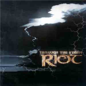 Riot - Through The Storm