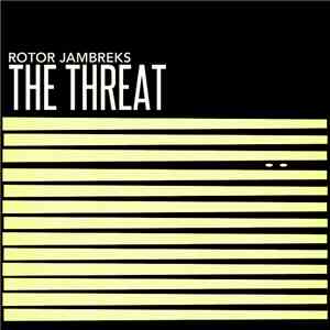 Rotor Jambreks - The Threat