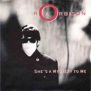 Roy Orbison - She's A Mystery To Me