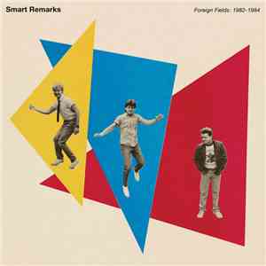 Smart Remarks - Foreign Fields: 1982 - 1984