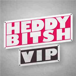 Spag Heddy - Heddy Bitsh VIP