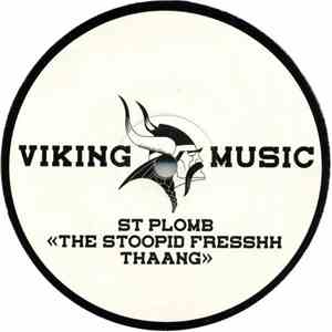 St. Plomb - The Stoopid Fresshh Thaang
