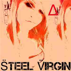 S̈teel V̈irgin - Δ