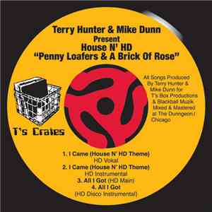 Terry Hunter & Mike Dunn Present House N'HD - Penny Loafers & A Brick Of Ro ...