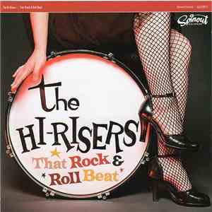 The Hi-Risers - That Rock & Roll Beat