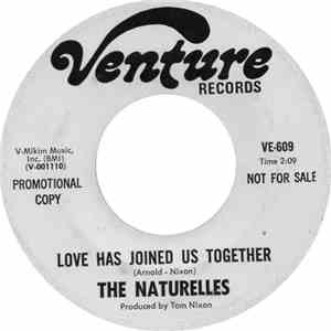 The Naturelles - Love Has Joined Us Together