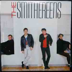 The Smithereens - House We Used To Live In
