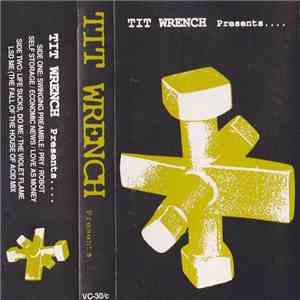 Tit Wrench - Tit Wrench Presents . . .