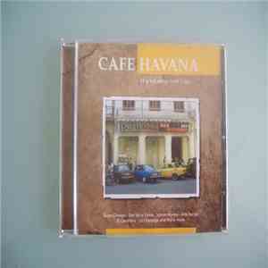 Various - Cafe Havana - 14 Great Songs From Cuba