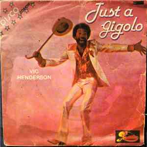 Vic Henderson - Just A Gigolo