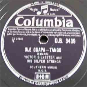 Victor Silvester And His Silver Strings - Ole Guapa