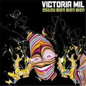 Victoria Mil - Estoy Bien Bien Bien