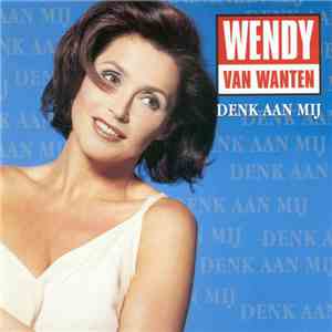 Wendy Van Wanten - Denk Aan Mij