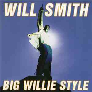 Will Smith - Big Willie Style